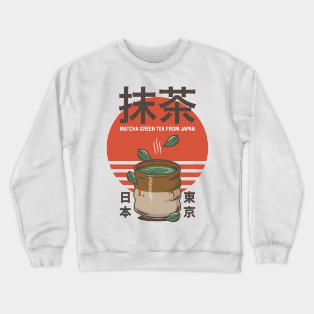 Ocha Nihon Japanese Green Tea Matcha Japanese Traditional Art Style Crewneck Sweatshirt by sorashop